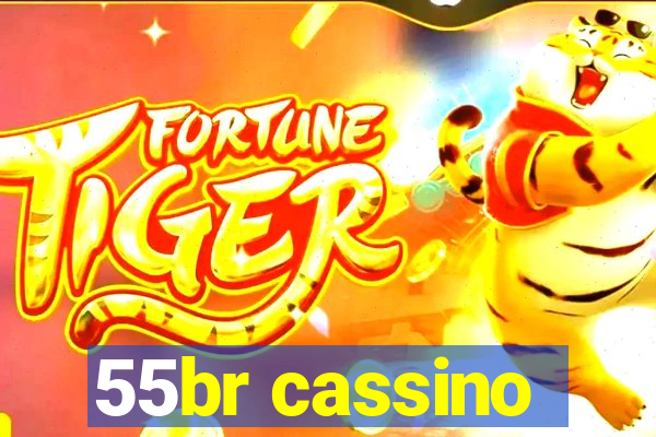 55br cassino